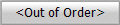 <Out of Order>