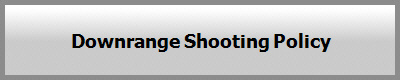 Downrange Shooting Policy
